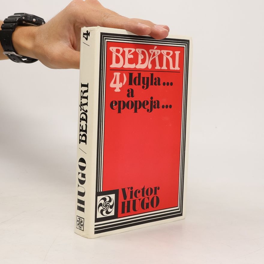 Victor Hugo Bedári 4. Idyla..a epopeja...