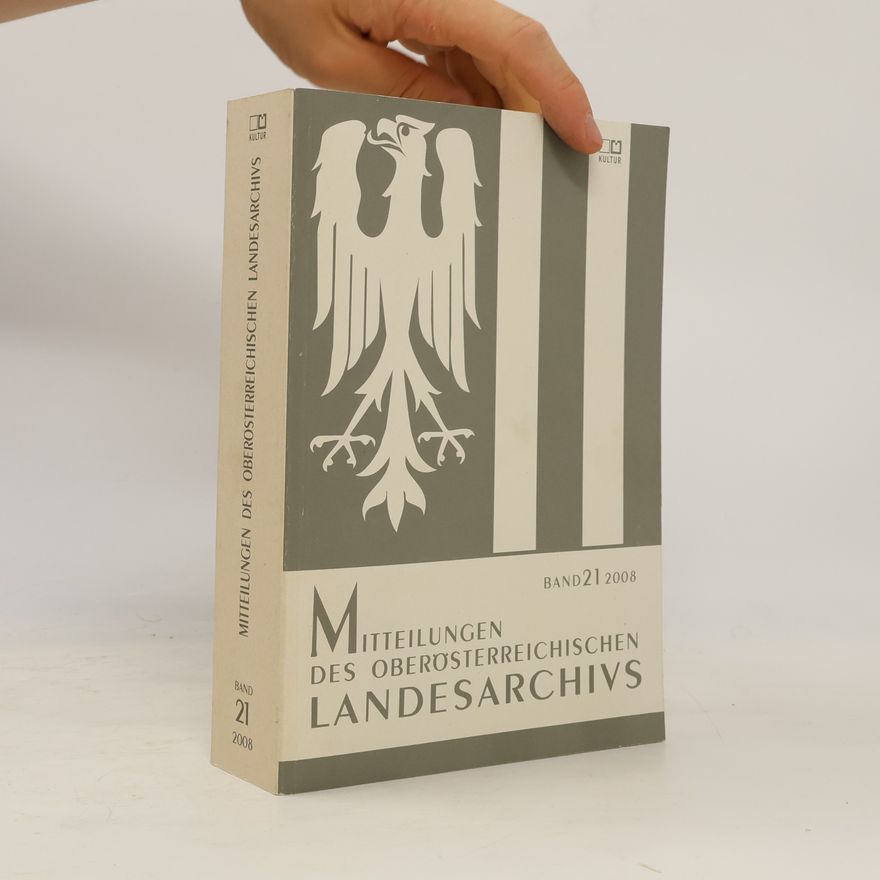Kolektiv autorů Mitteilungen des oberösterreichischen Landesarchivs / Mitteilungen des Oberösterreichischen Landesarchivs
