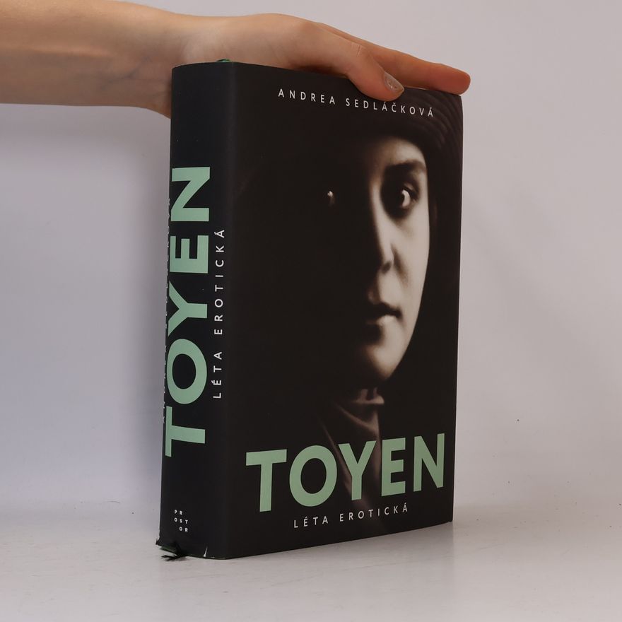 Andrea Sedláčková Toyen: Léta erotická