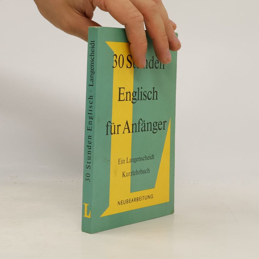Kolektiv autorů 30 Stunden Englisch für Anfänger. Ein Langenscheidt Kurzlehrbuch