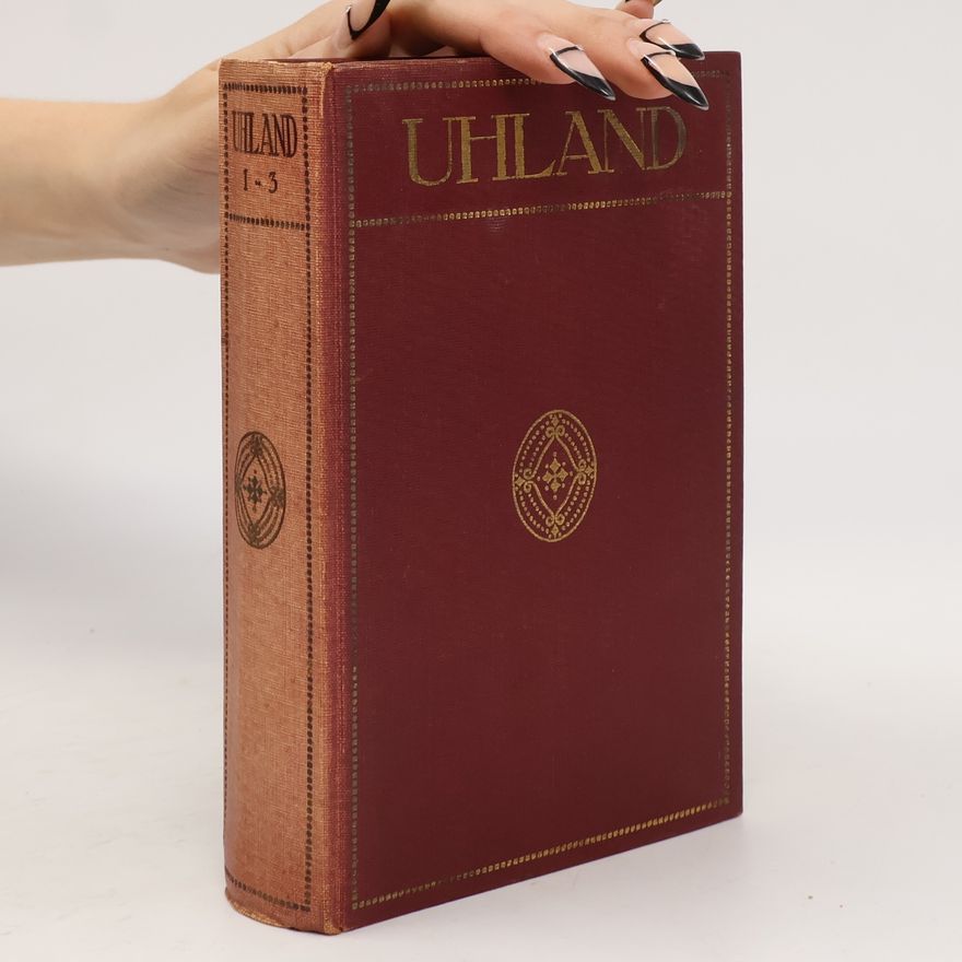 Ludwig Uhland Uhland 1-3