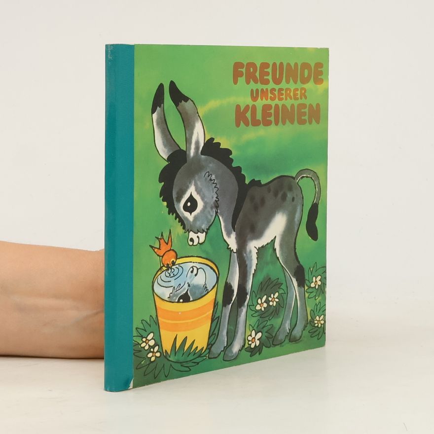 Various authors Freunde unserer kleinen