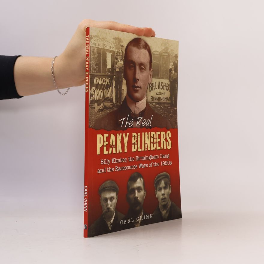 Carl Chinn The Real Peaky Blinders