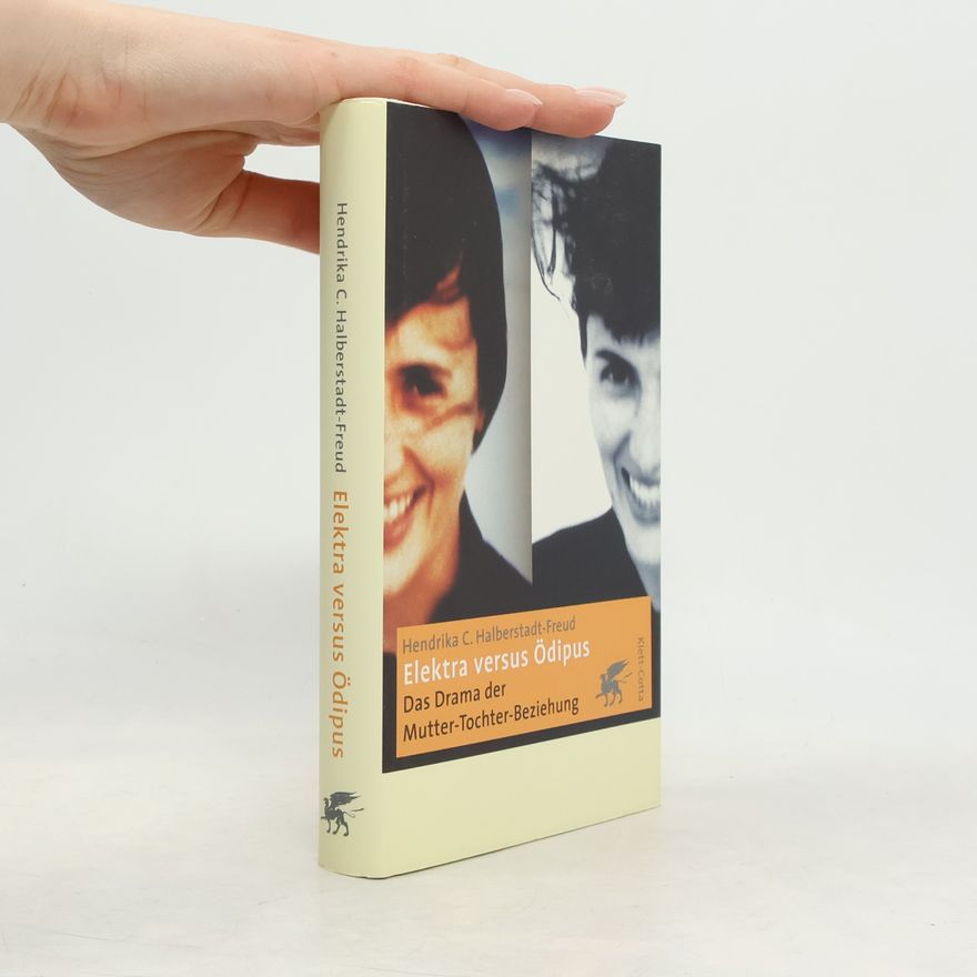Hendrika C. Halberstadt Freud Elektra versus Ödipus