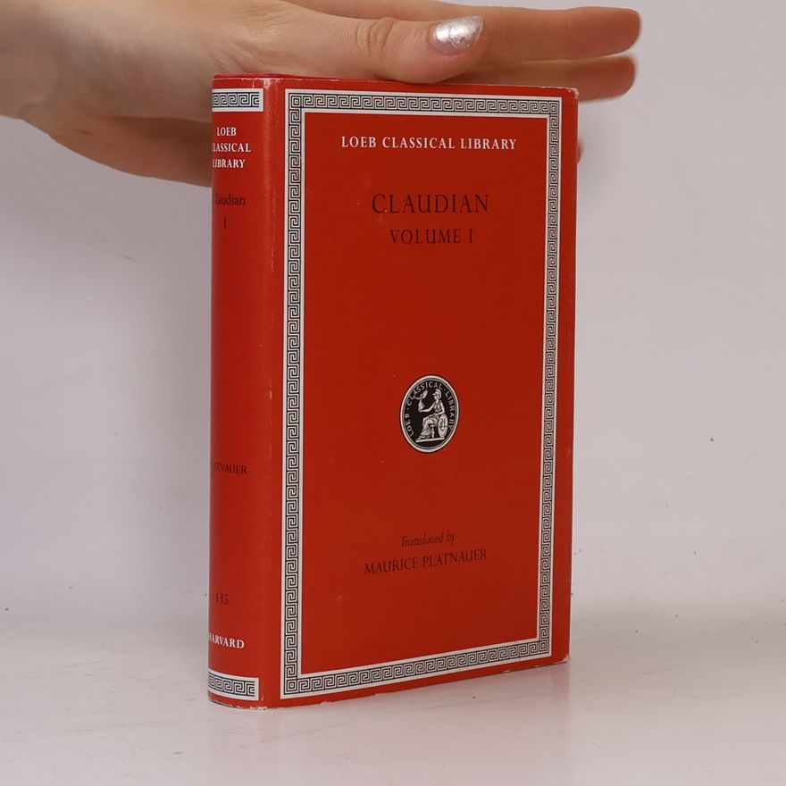 Maurice Platnauer Loeb Classical Library - 1: Claudian