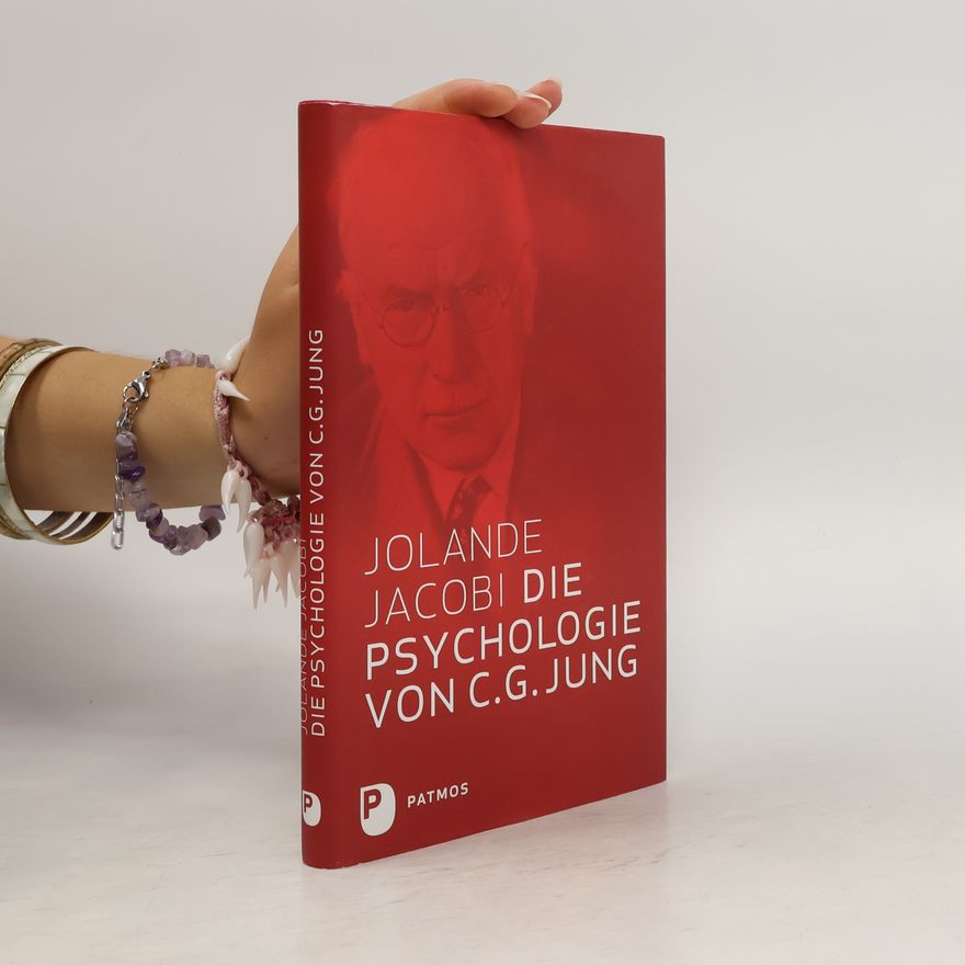 Jolande Jacobi Die Psychologie von C. G. Jung