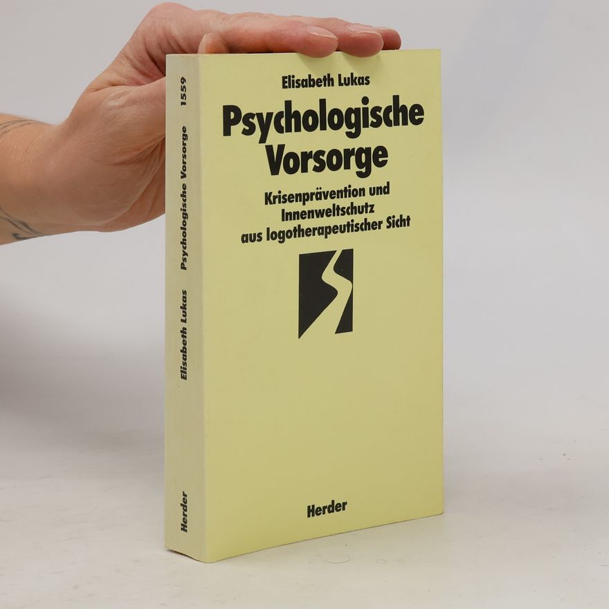 Elisabeth Lukas Psychologische Vorsorge