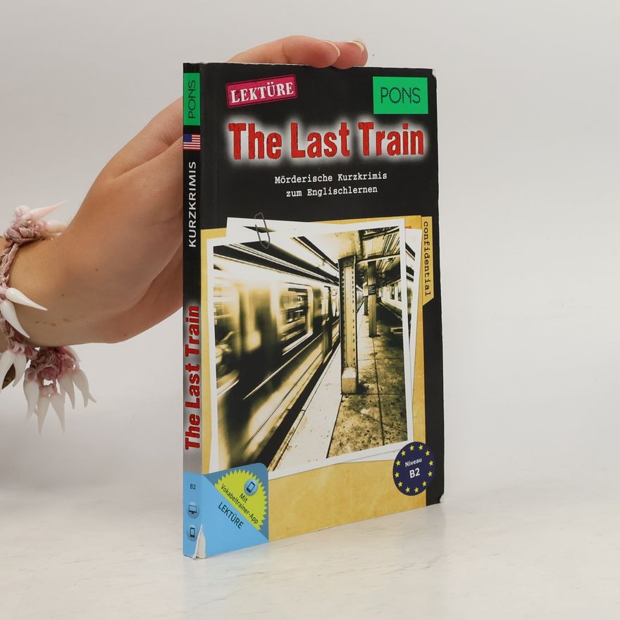 Emily Slocum PONS Kurzkrimi: PONS Lektüre The Last Train