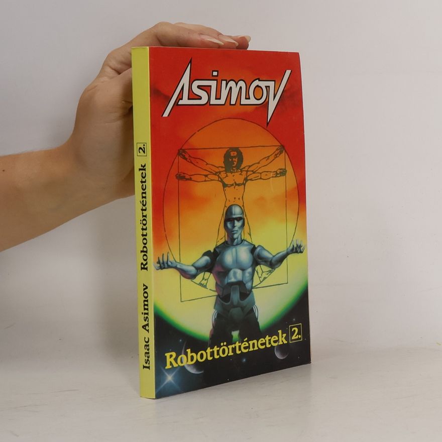 Isaac Asimov Robottörténetek 2.