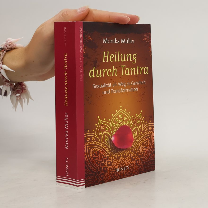 Monika Müllerová Heilung durch Tantra
