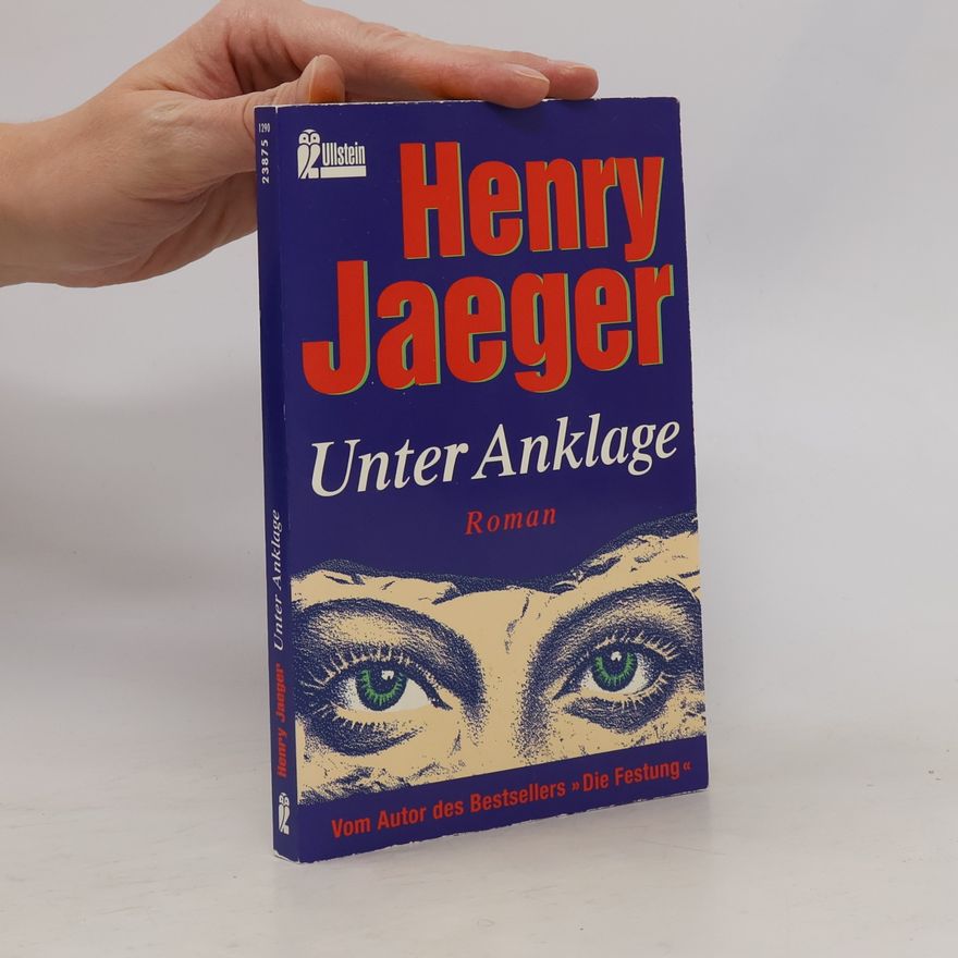 Henry Jaeger Unter Anklage. Roman