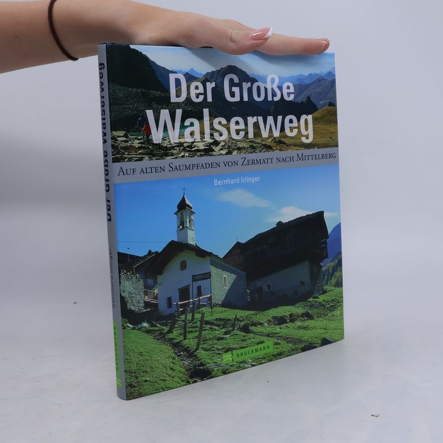 Bernhard Irlinger Der große Walserweg