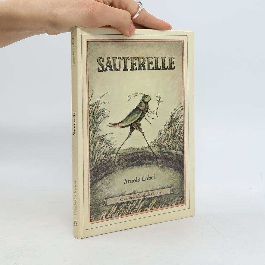 Arnold Lobel Sauterelle