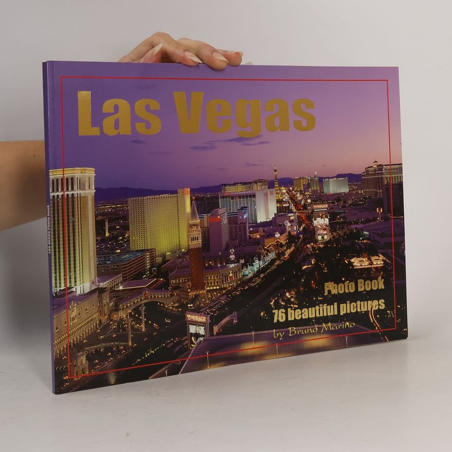 Bruno Di Marino Las Vegas.Photo Book. 76 Beautiful Pictures