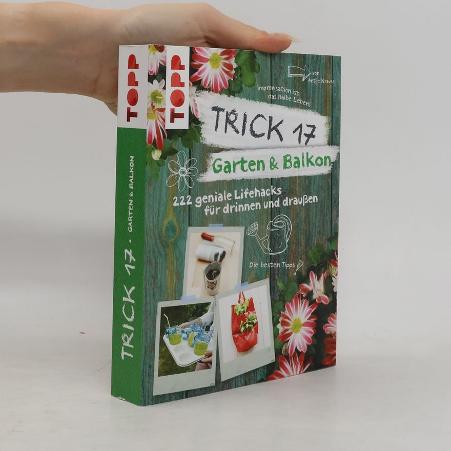 Antje Krause Trick 17 - Garten & Balkon