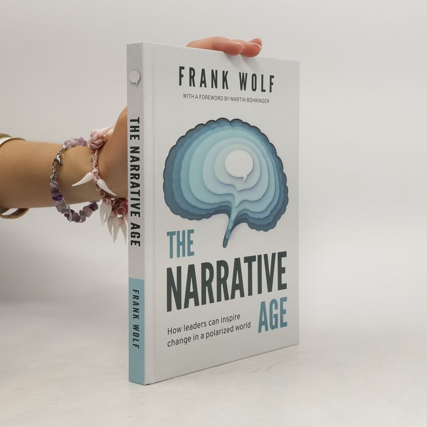 Rolf Kalmuczak The Narrative Age