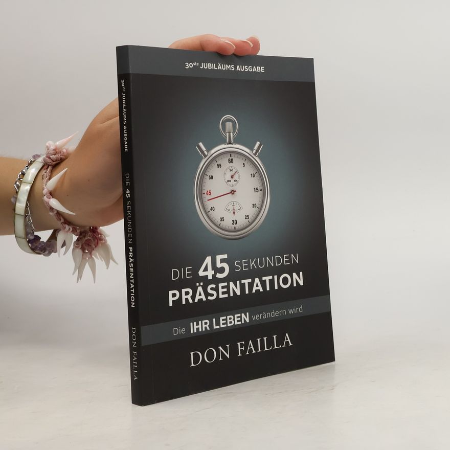 Don Failla Die 45-Sekunden Präsentation