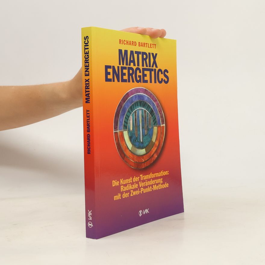 Richard Bartlett Matrix energetics