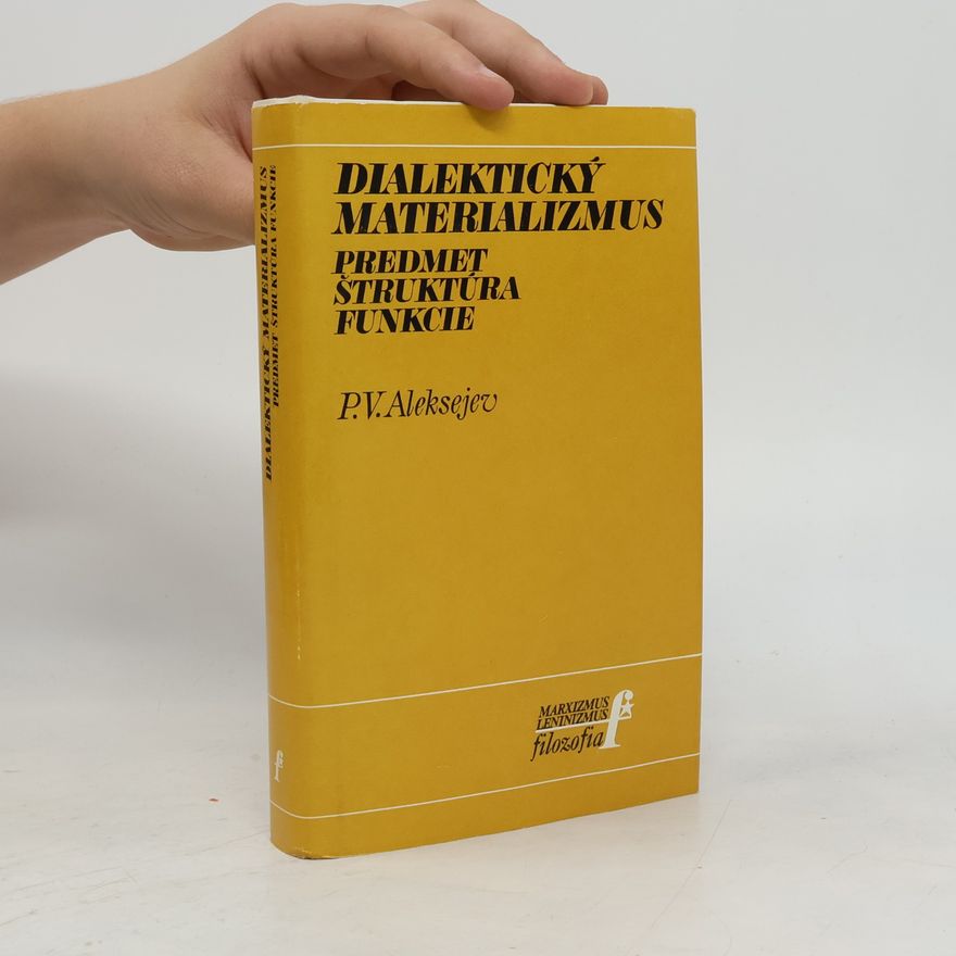 P.V.Aleksejev Dialektický materializmus