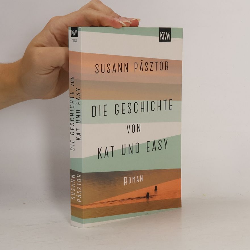 Susann Pásztor Die Geschichte von Kat und Easy