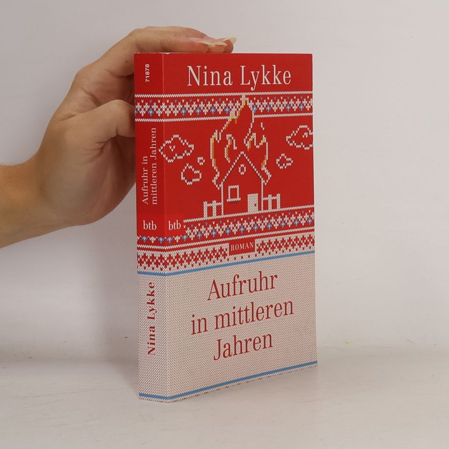 Nina Lykke Aufruhr in mittleren Jahren