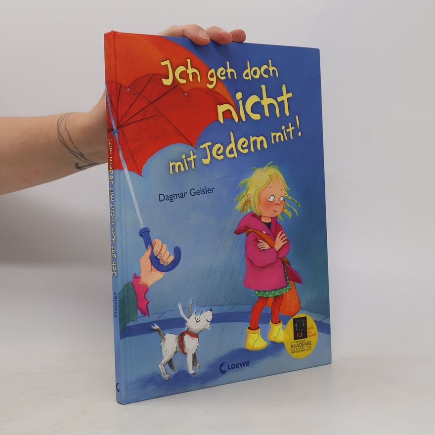 Dagmar Geisler Ich geh doch nicht mit Jedem mit!