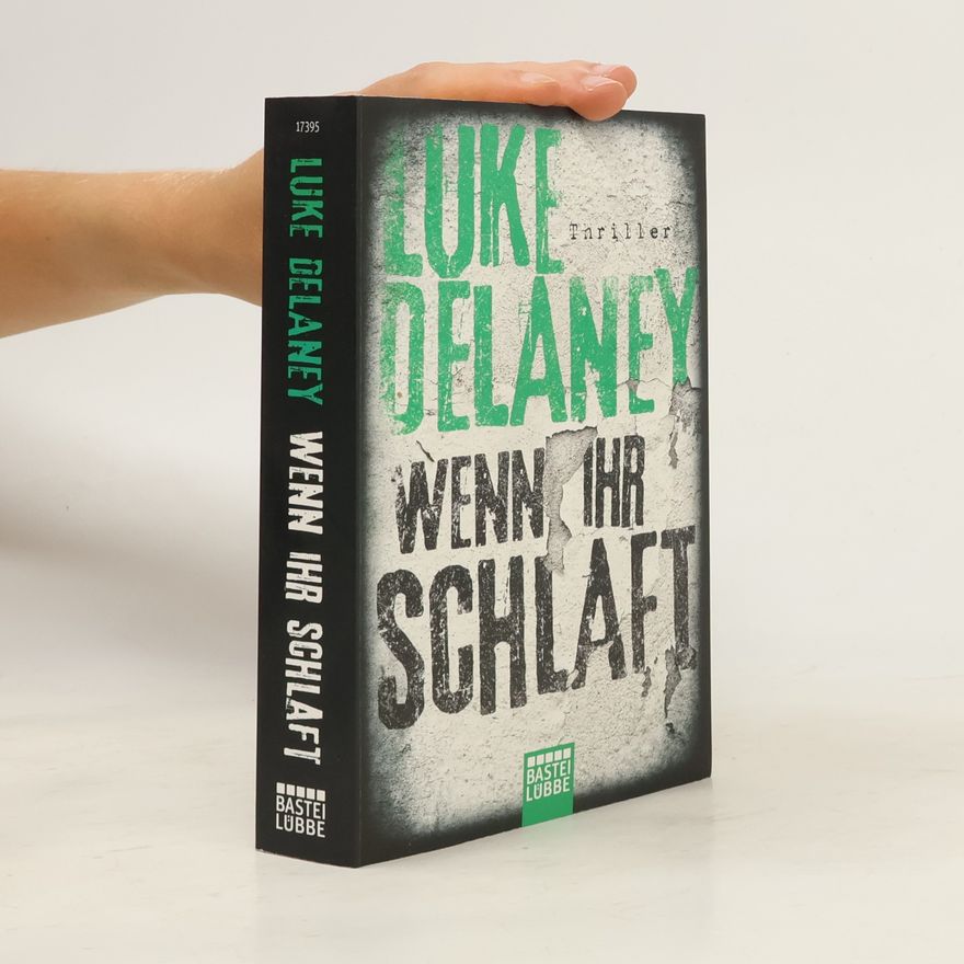 Luke Delaney Wenn ihr schlaft