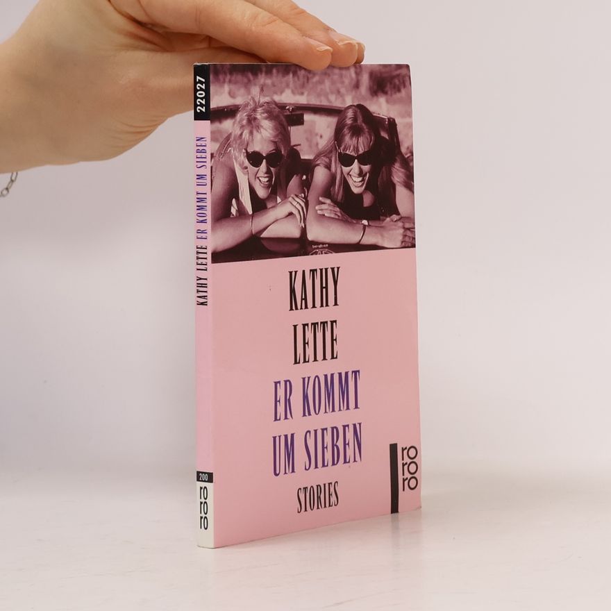 Kathy Lette Er kommt um sieben