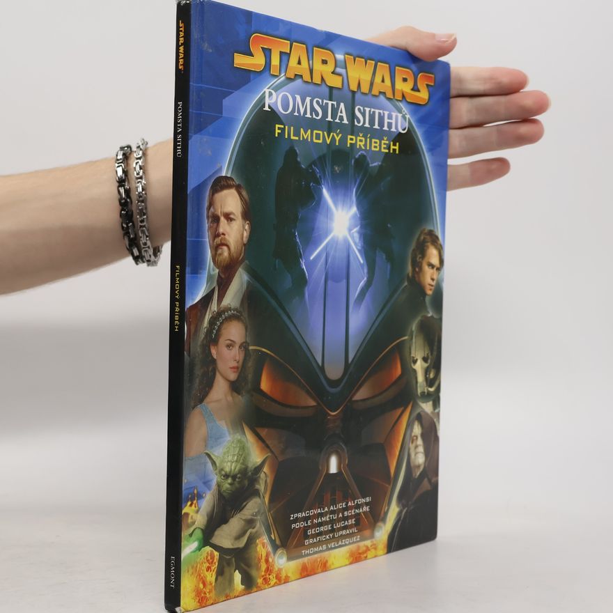 Alice Alfonsi Star Wars. Pomsta Sithů : filmový příběh