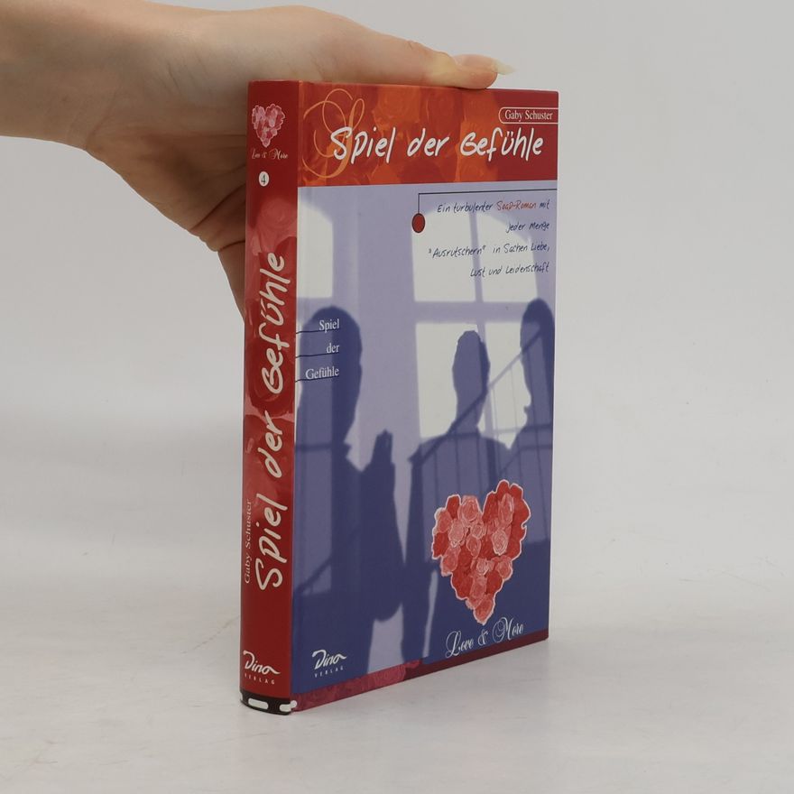 Gaby Schuster Love & More, Bd.4, Spiel der Gefühle