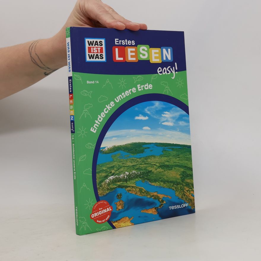Sonja Meierjürgen WAS IST WAS Erstes Lesen easy! Band 14. Entdecke unsere Erde