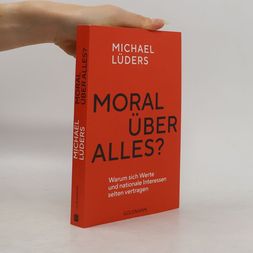 Michael Lüders Moral über alles?