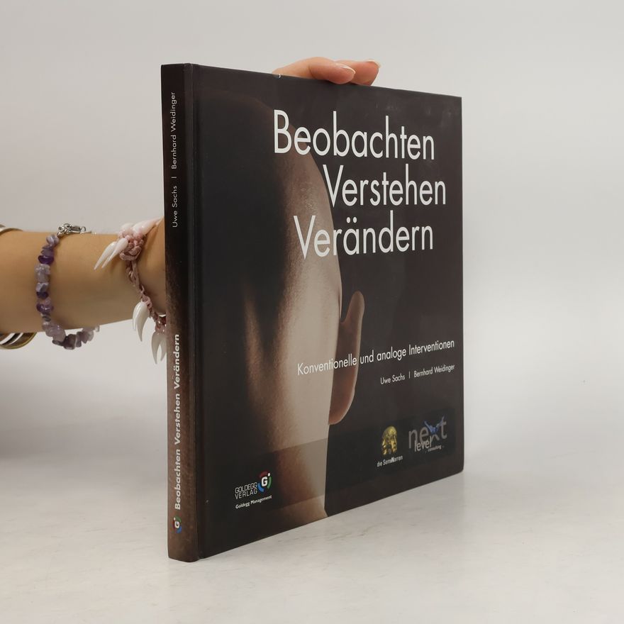 Uwe Sachs Beobachten - Verstehen - Verändern