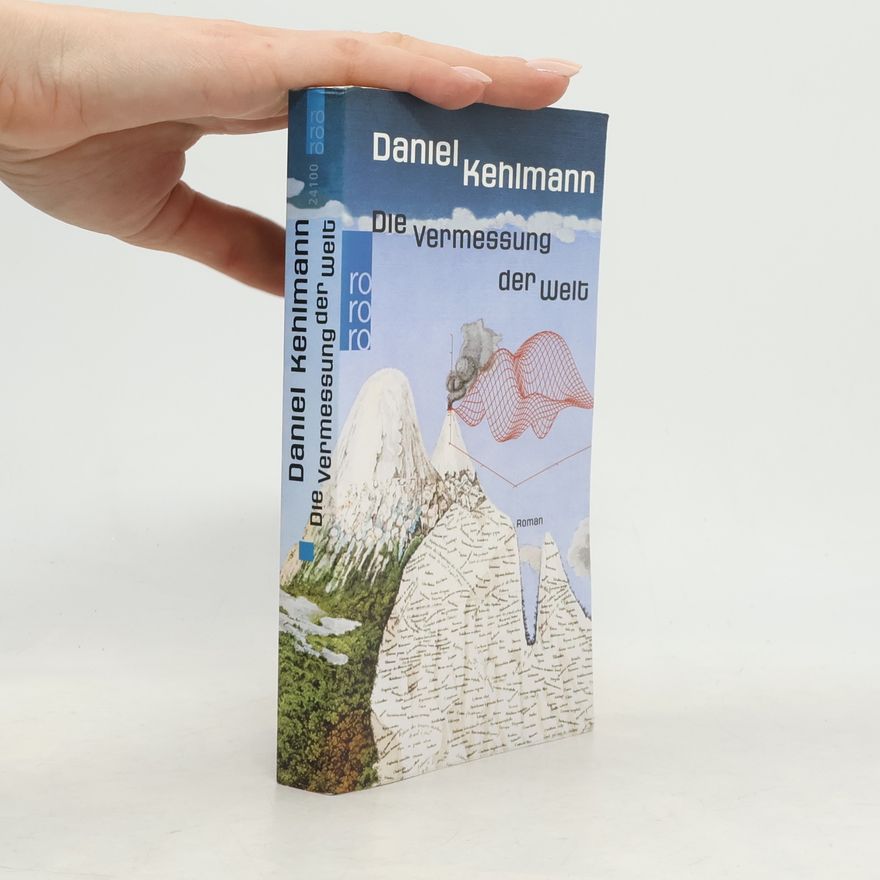 Daniel Kehlmann Die Vermessung der Welt: Roman