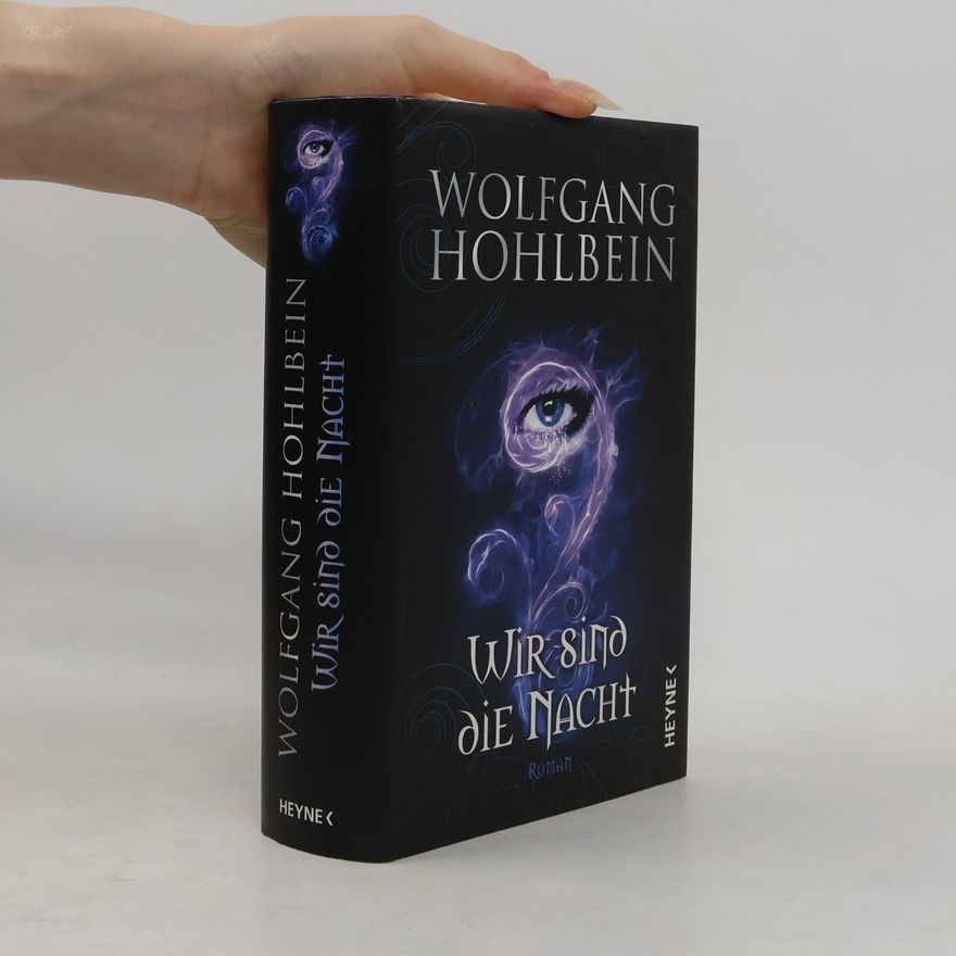 Wolfgang Hohlbein Wir sind die Nacht