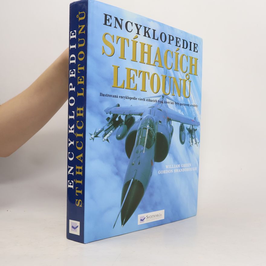 Gordon Swanborough Encyklopedie stíhacích letounů