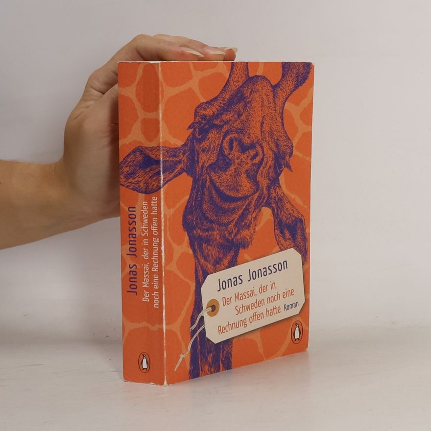 Jonas Jonasson Der Massai, der in Schweden noch eine rechnung offen hatte