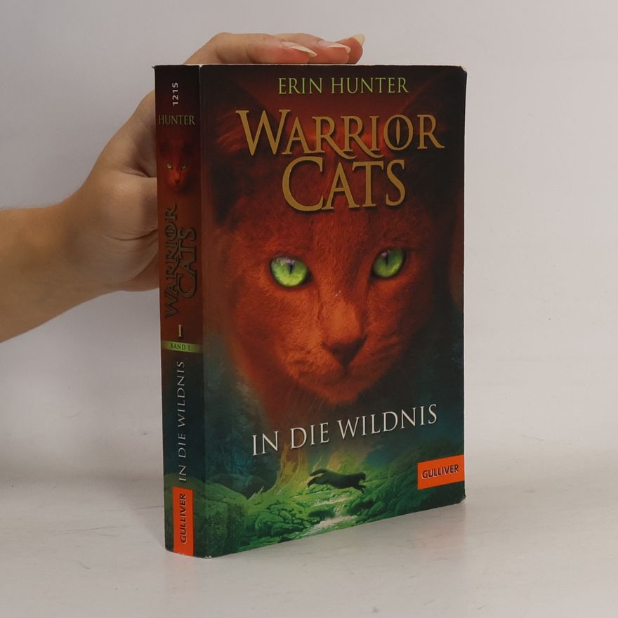 Erin Hunter Warrior Cats. In die Wildnis