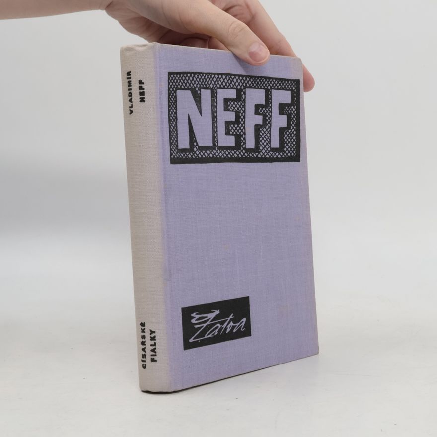 Vladimír Neff Císařské fialky