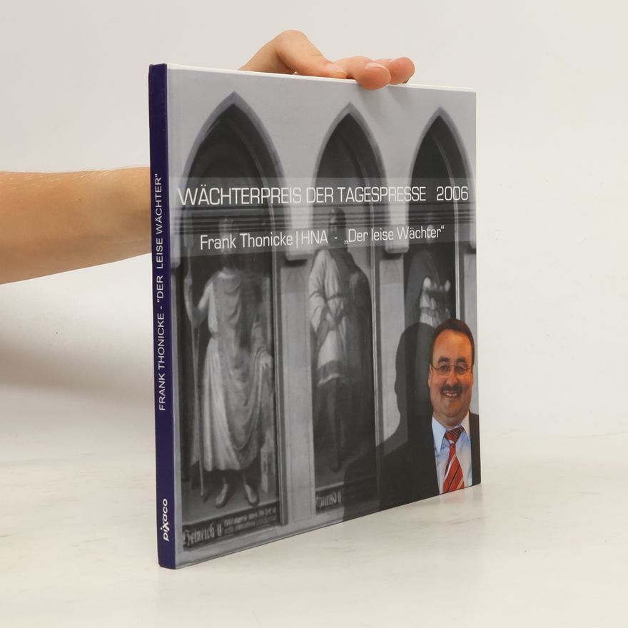 Frank Thonicke WÄCHTERPREIS DER TAGESPRESSE 2006