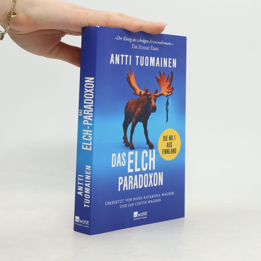Antti Tuomainen Das Elch-Paradoxon