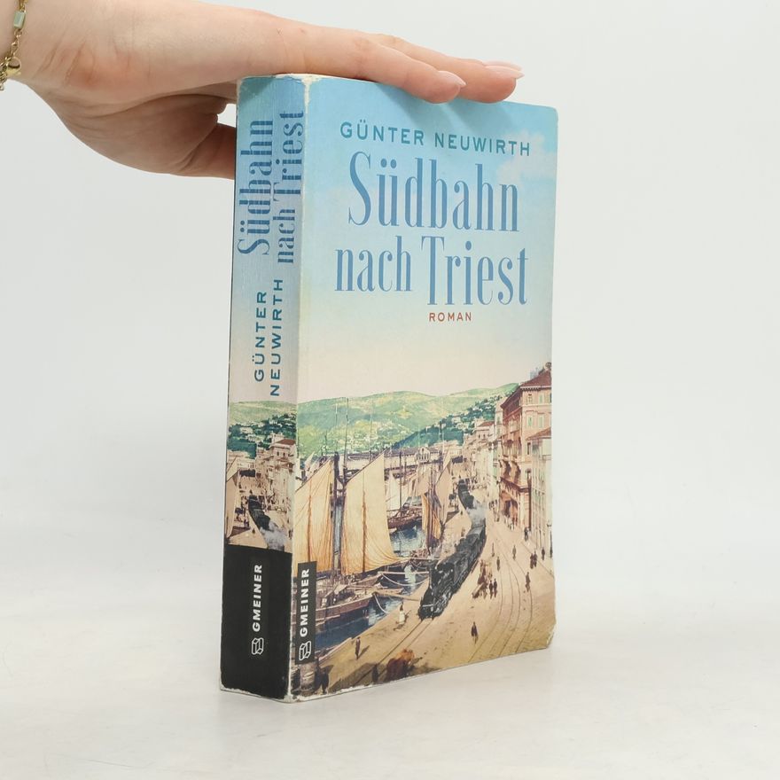 Günter Neuwirth Südbahn nach Triest