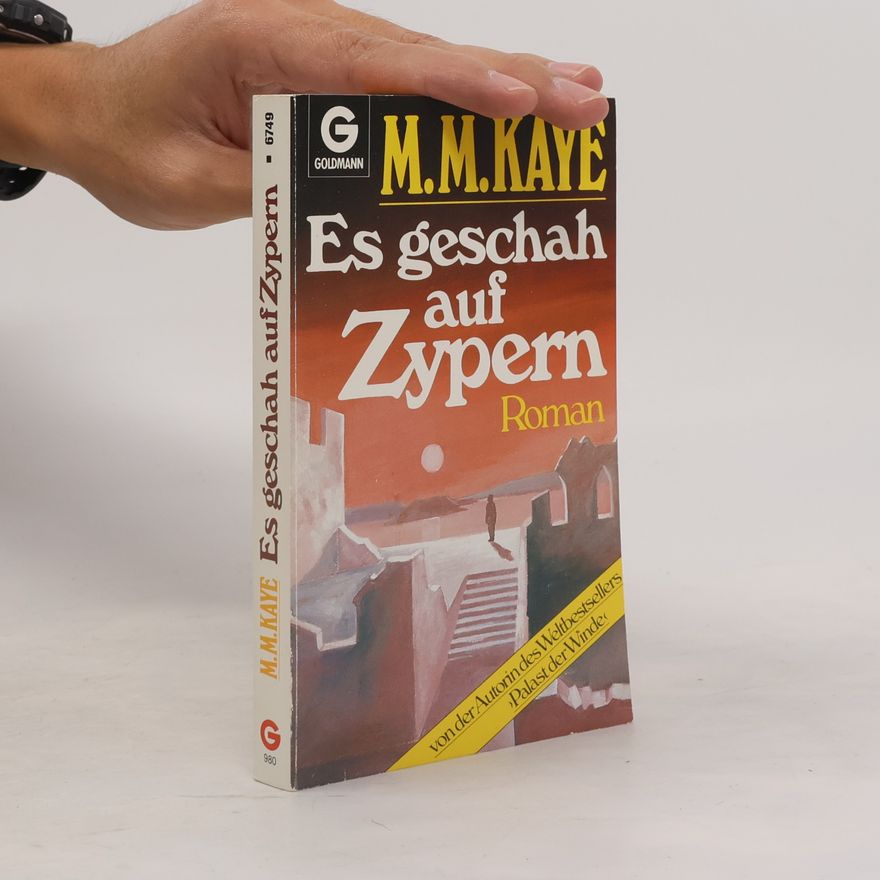 Mary Margaret Kaye Es geschah auf Zypern