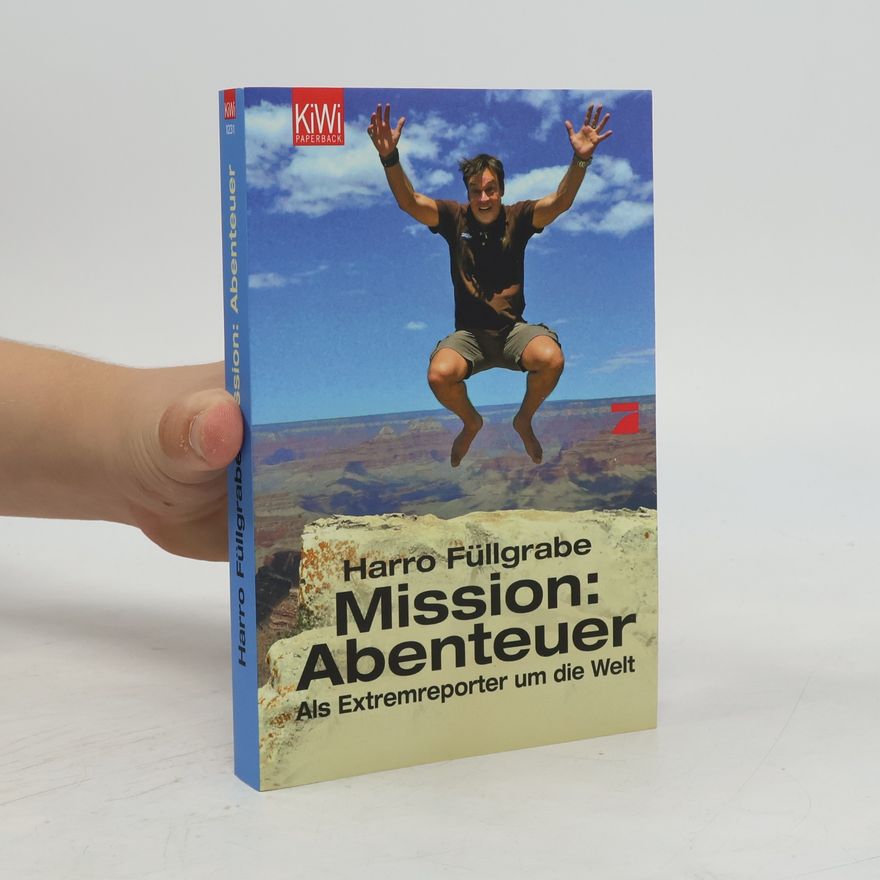 Harro Füllgrabe Mission: Abenteuer