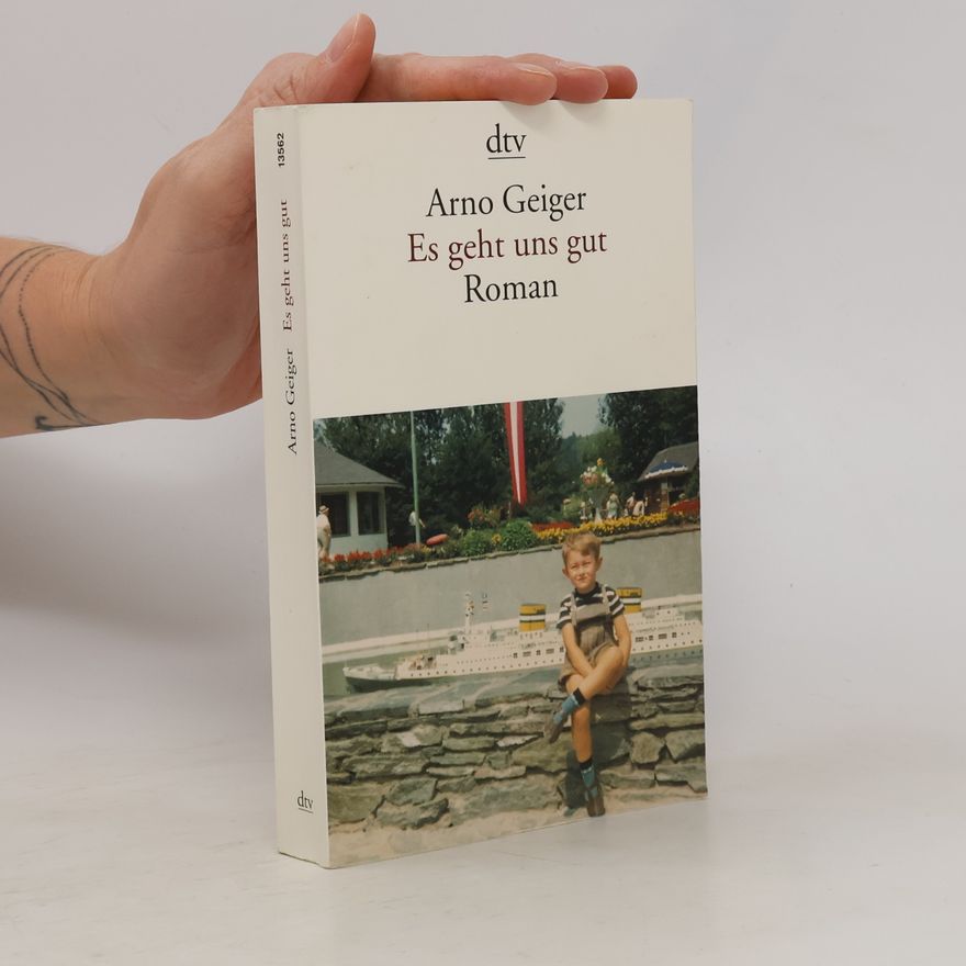 Arno Geiger Es geht uns gut