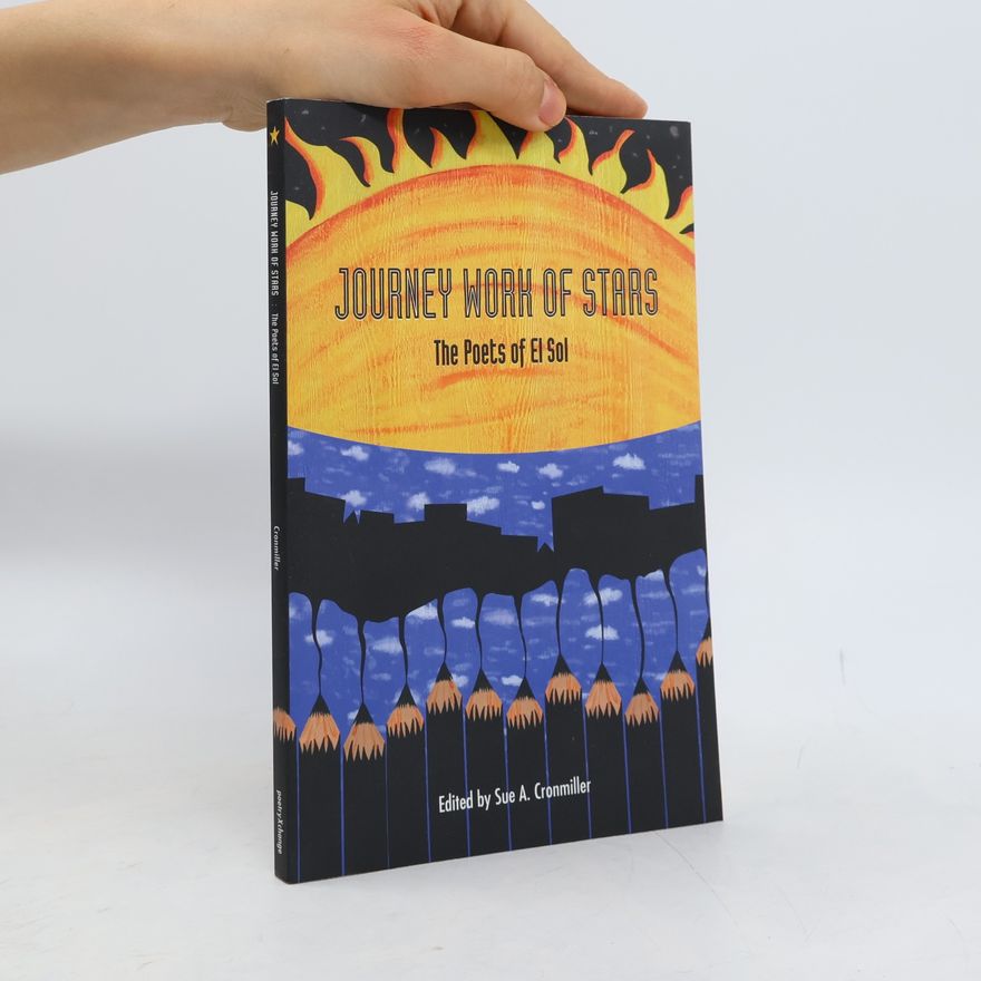 The Poets of El Sol Journey-Work of Stars