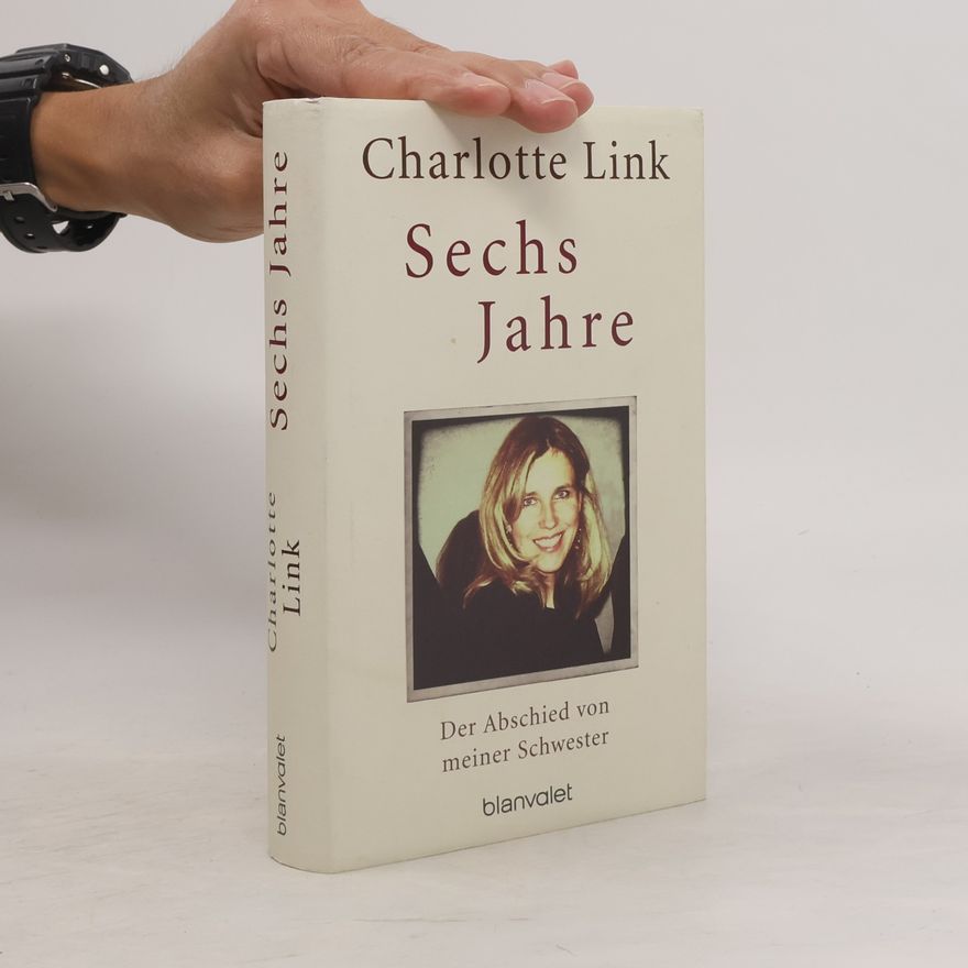 Charlotte Link Sechs Jahre