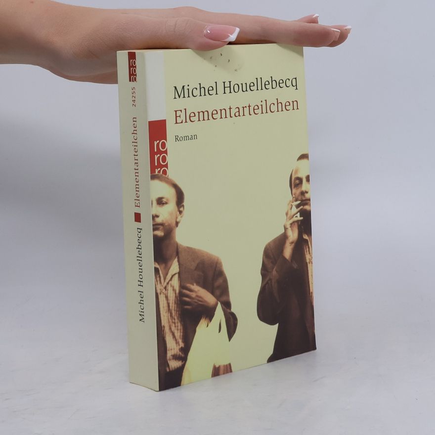 Michel Houellebecq Elementarteilchen
