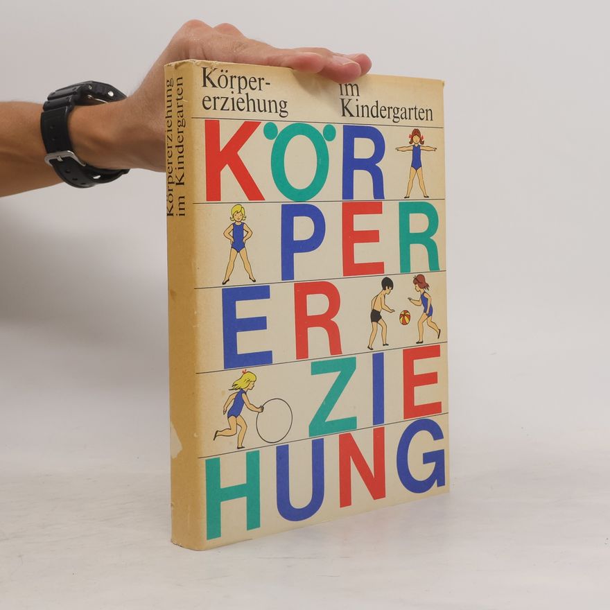 Kolektiv autorů Körpererziehung im Kindergarten