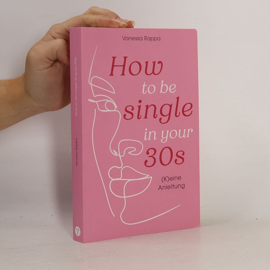 Vanessa Rappa How to Be Single in Your 30s